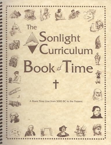 The Sonlight Curriculum Book of Time - A Blank Time Line from 5000 BC to the Present