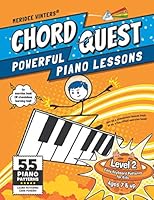 Chord Quest Powerful Piano Lessons Level 2 : Easy Keyboard Patterns for Kids 1943821666 Book Cover