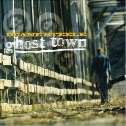 STEELE;DUANE - GHOST TOWN [Audio CD] STEELE;DUANE