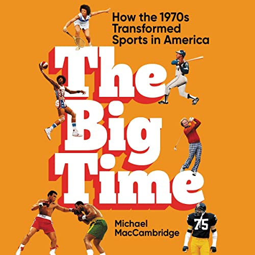 The Big Time by Michael MacCambridge episode artwork