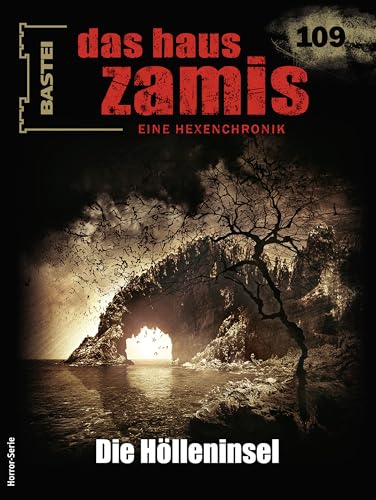 Cover of Das Haus Zamis, #109: Die Hölleninsel