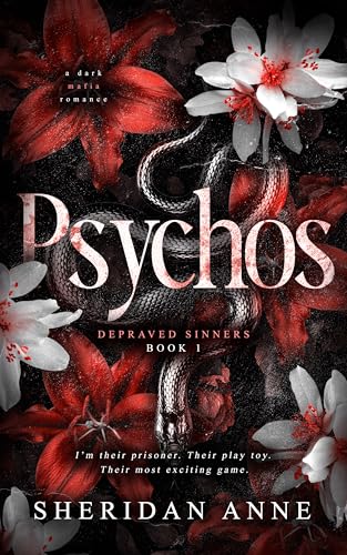 PSYCHOS: A Dark Mafia Romance (Depraved Sinners Book 1)