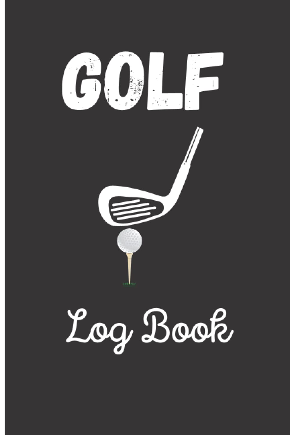 Golf Log Book: 6 x 9 - 100 pages, Tracking Sheets, Yardage squares | Golfing Journal For Tracking, Analyzing, Improving Your GameTrack | Golf log book ... | golf log book journal | makes a cute gift