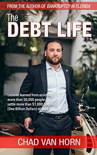  The Debt Life: Lessons learned from assisting more than 50,000 people settle more than $1,000,000,00 Gratuit