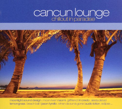 Cancun Lounge: Chillout in Par