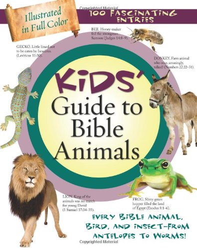 Kids' Guide to Bible Animals      Paperback – September 1, 2010