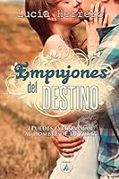 Empujones del destino 1502551896 Book Cover