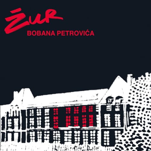 Boban Petrovic-Zur - 2023 Reissue Lp