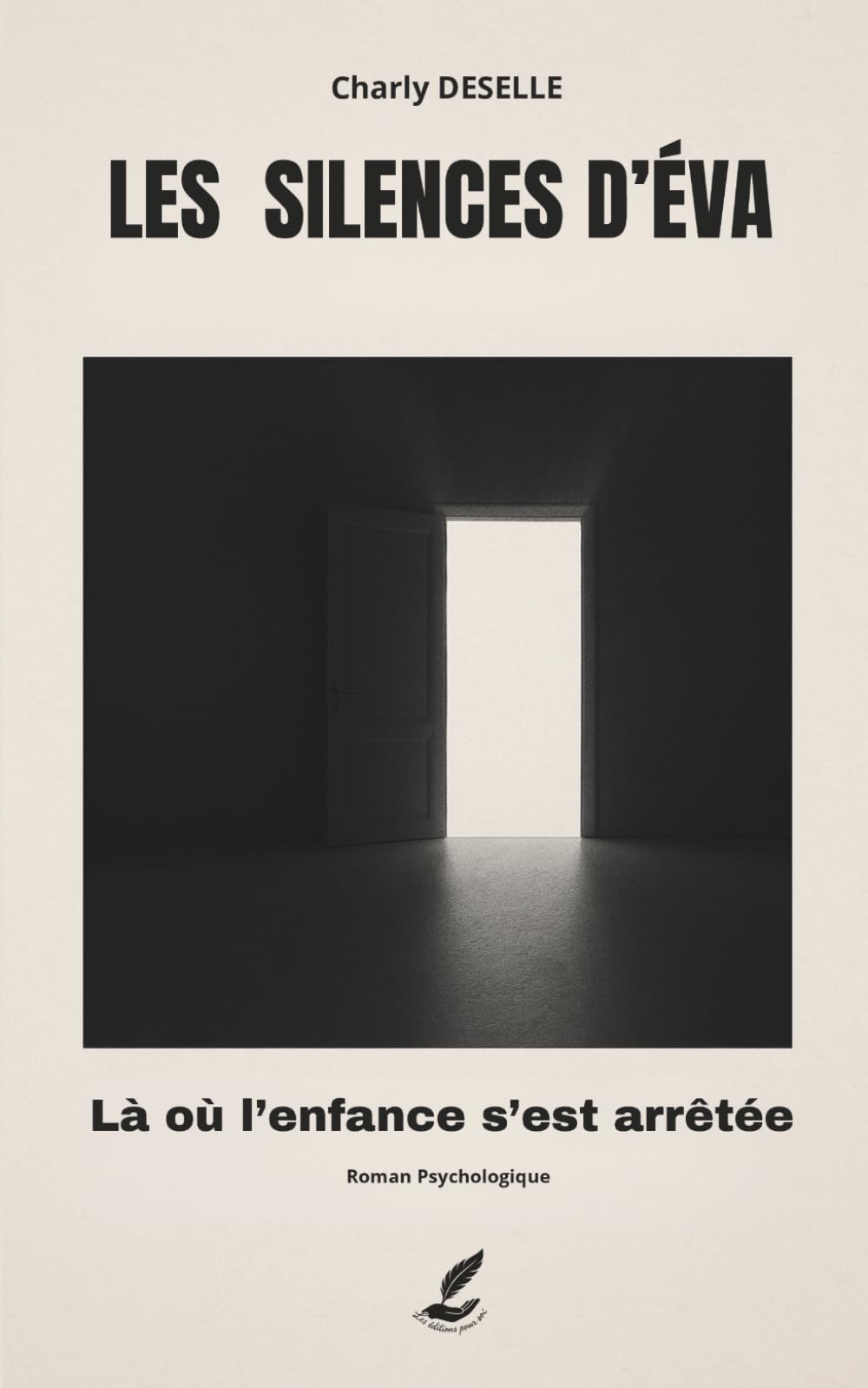 Les Silences d'Éva: Là où l’enfance s’est arrêtée