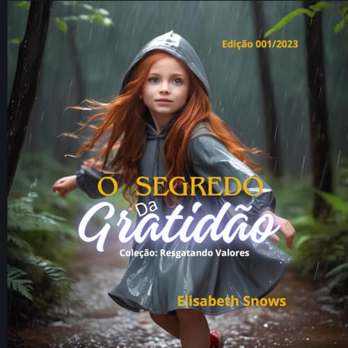 O Segredo da Gratidão (Resgatando Valores) (Portuguese Edition)