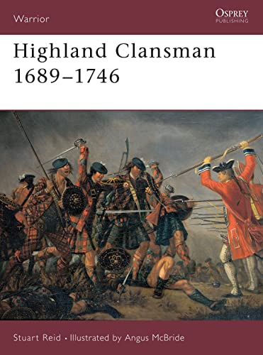 Highland Clansman 1689–1746 (Warrior, 21) 1855326604 Book Cover