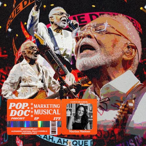 177 - A import&acirc;ncia do marketing musical (Com Marina Mattoso)
