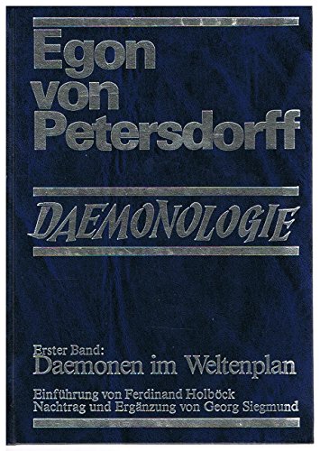Dämonologie: Band 1: Dämonen im Weltenplan; Band 2: Dämonen am Werk