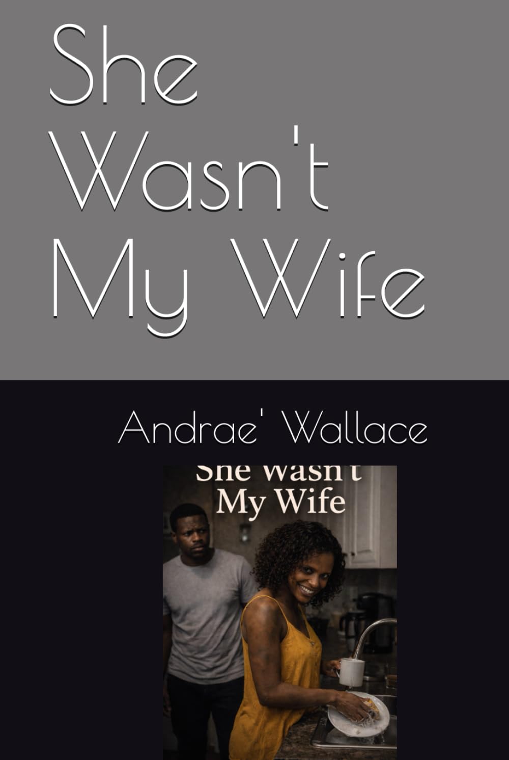 She Wasn't My Wife