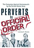 Perverts by Official Order (Journal of Homosexuality Series: No. 1)