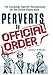 Perverts by Official Order (Journal of Homosexuality Series: No. 1)