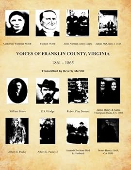 Paperback Voices of Franklin County, Virginia 1861 - 1865 Book