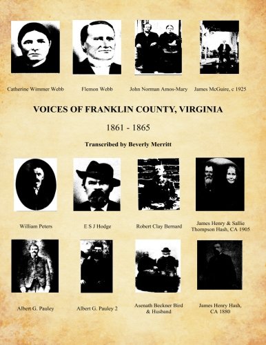 Voices of Franklin County, Virginia 1861 - 1865