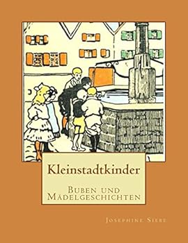 Paperback Kleinstadtkinder: Buben und Mädelgeschichten [German] Book