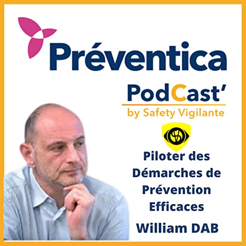 S3E06 - William DAB - Piloter des D&eacute;marches de Pr&eacute;vention Efficaces