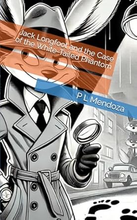 Jack Longfoot and the Case of the White-Tailed Phantom