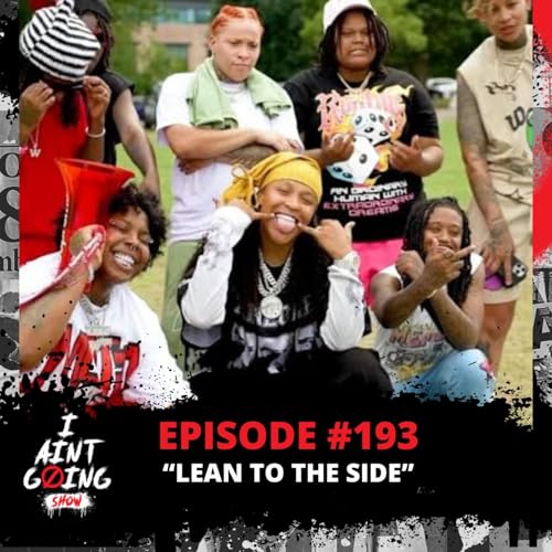Lean To The Side Ep: #193
