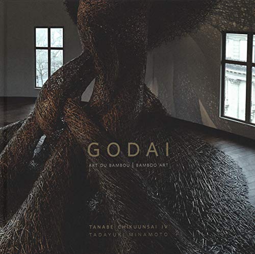 livre Godai: Art Du Bambou Bamboo Art. Tanabe Chikuunsai IV Tadayuki Minamoto