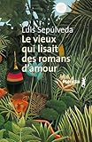  Le vieux qui lisait des romans d\'amour (Bibliothèque Hispano-américaine t. 90)