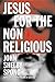 Jesus for the Non-Religious