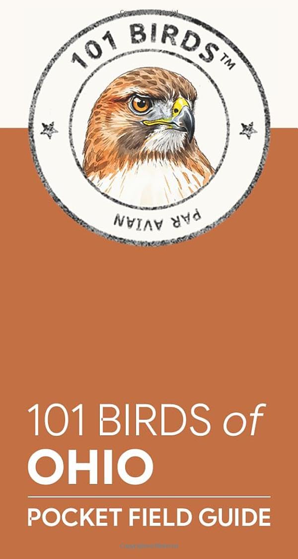 101 Birds of Ohio: Pocket Field Guide (101 Birds Pocket Field Guides)