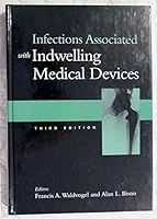 Infections Associated With Indwelling Medical Devices 155581008X Book Cover