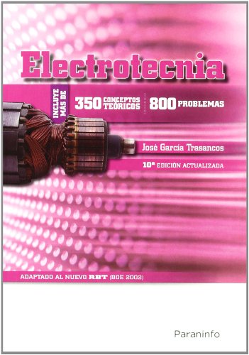 Electrotecnia (350 conceptos teóricos -800 problemas)