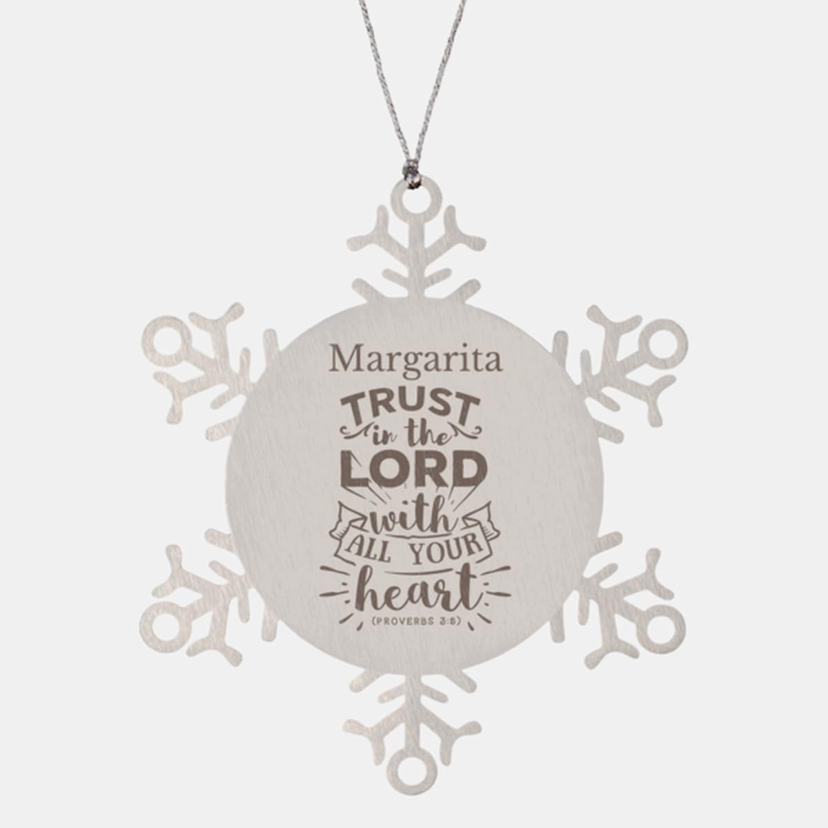 Margarita Ornament, Margarita Trust in The Lord with All Your Heart - Proverbs 3:5, Custom Name Gifts for Margarita, Bible Verse Snowflake Ornament for Margarita Xmas Decorations