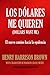 LOS DÃ“LARES ME QUIEREN: El nuevo camino hacia la opulencia (Timeless Wisdom Collection) (Spanish Edition)