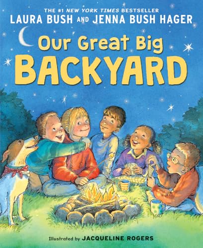 Our Great Big Backyard: A #1 New York Times Bestseller About How ...