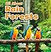 All About Rain Forests (Habitats)