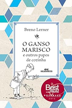 Paperback O Ganso Marisco e Outros Papos de Cozinha (Em Portugues do Brasil) [Portuguese] Book