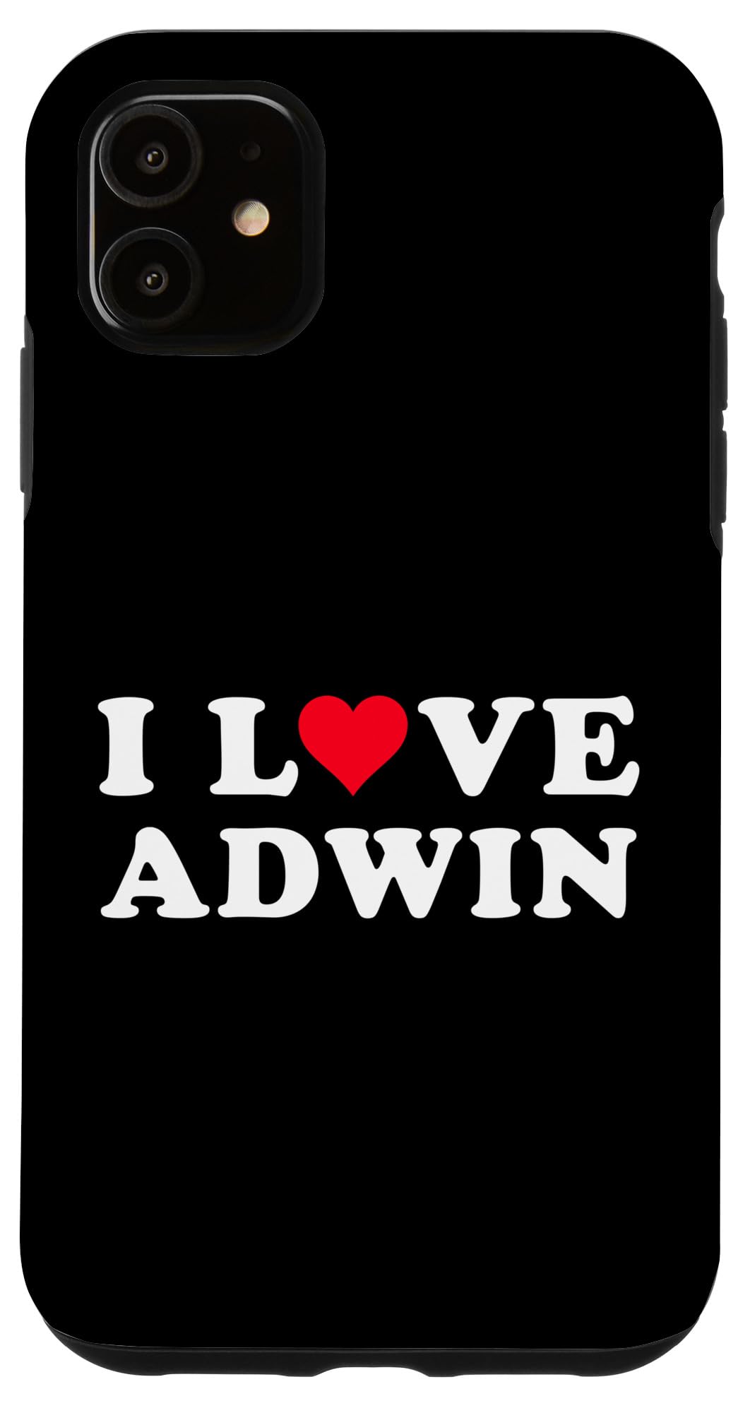 iPhone 11 I Love Adwin Matching Girlfriend & Boyfriend Adwin Name Case