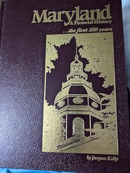 Hardcover Maryland, A Pictorial History: The First 350 Years Book