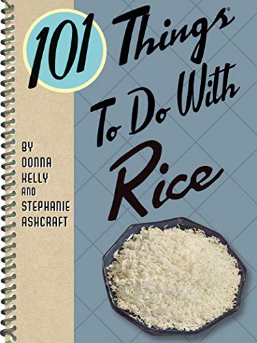 Télécharger 101 Things To Do With Rice (English Edition) Livre PDF Gratuit