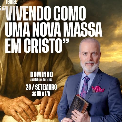 A25MOD66_20250928 - VIVENDO COMO NOVA MASSA EM CRISTO
