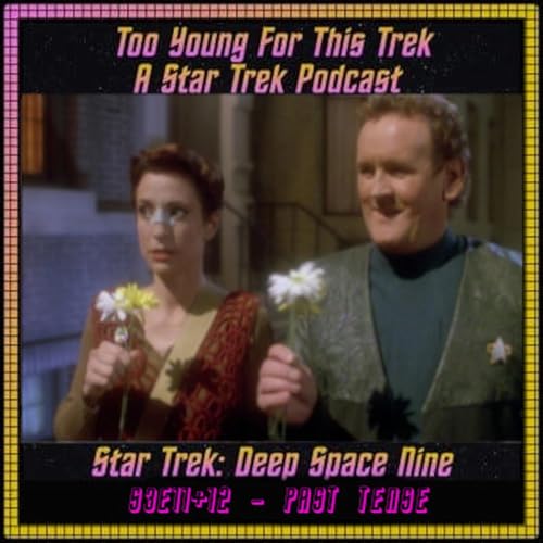 Star Trek: Deep Space Nine S3E11 and 12 - Past Tense