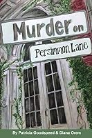 Murder on Persimmon Lane 0996496254 Book Cover