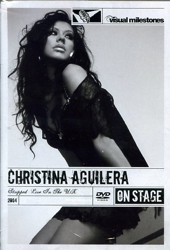 Christina Aguilera - Stripped - Live In The Uk Visual Milestones