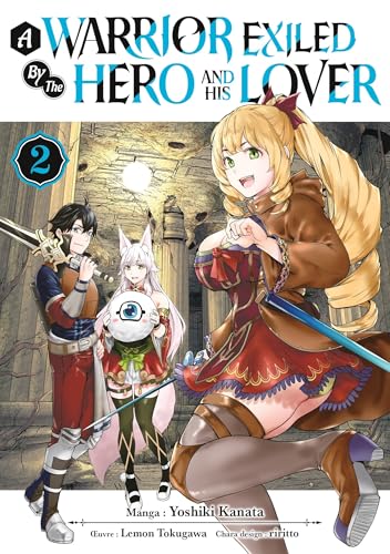 A Warrior Exiled by the Hero and His Lover — Tome 2