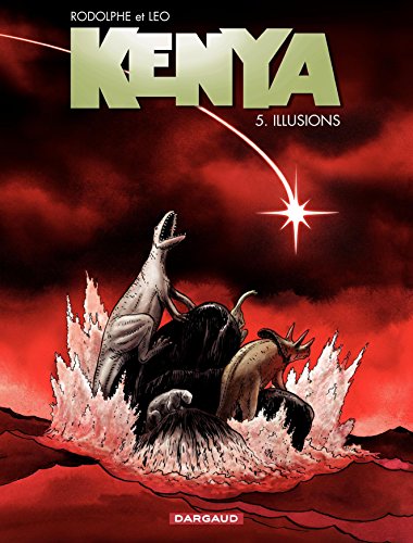 Télécharger Kenya - tome 5 - Illusions livre En ligne