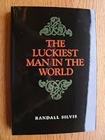 Luckiest Man in the World 0380699362 Book Cover
