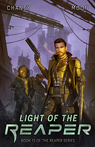 Light of the Reaper: A military Scifi Epic (The Last Reaper Book 13)