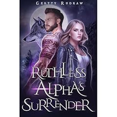 Ruthless Alpha's Surrender Audiolibro Por Gertty Rudraw arte de portada