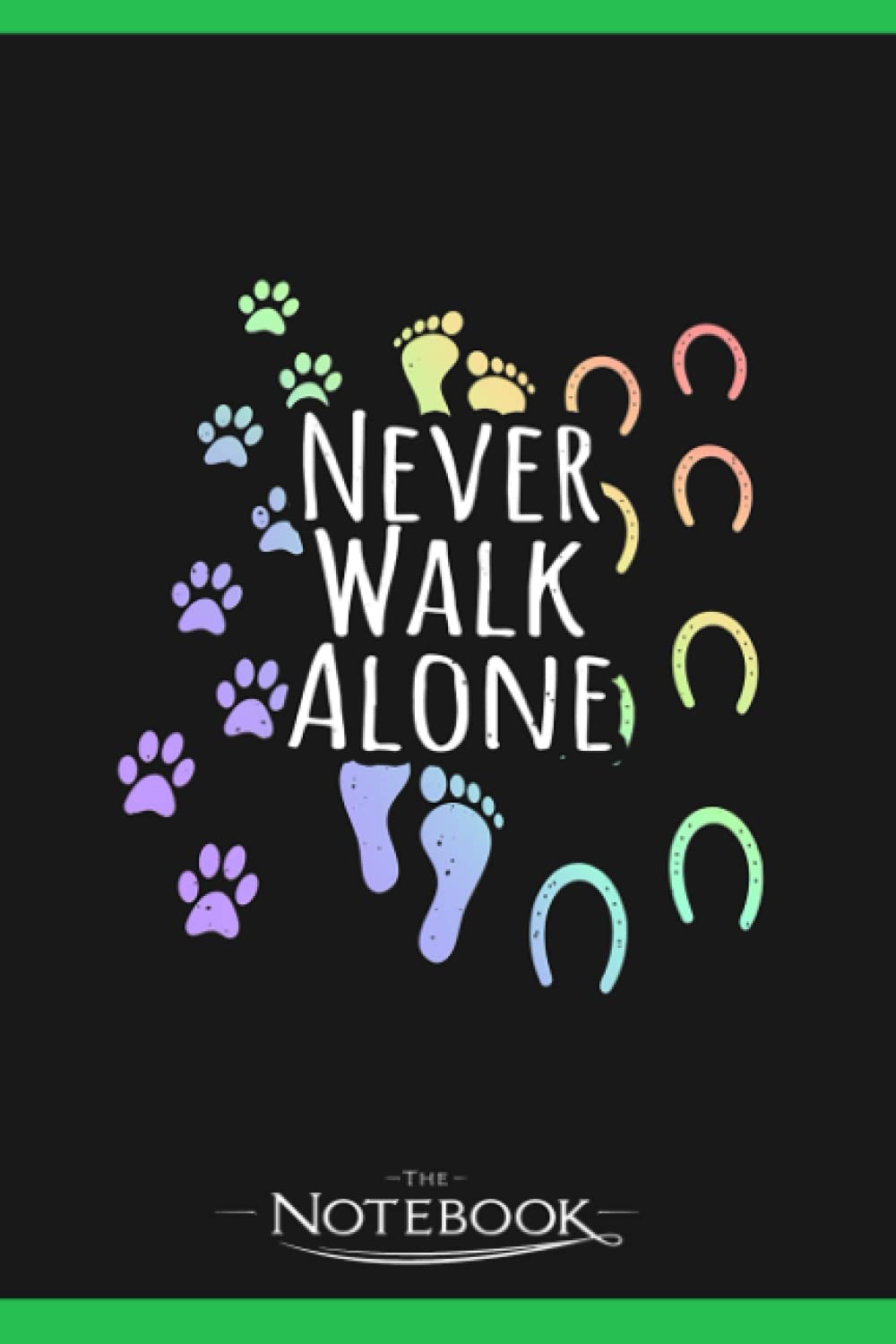 Never Walk Alone Horse And Dog Notebook: Daily Journal Notebook 6 x 9 Inch 120 Lined| Take Down Notes Feeling, Plans, Lessons And Meetings